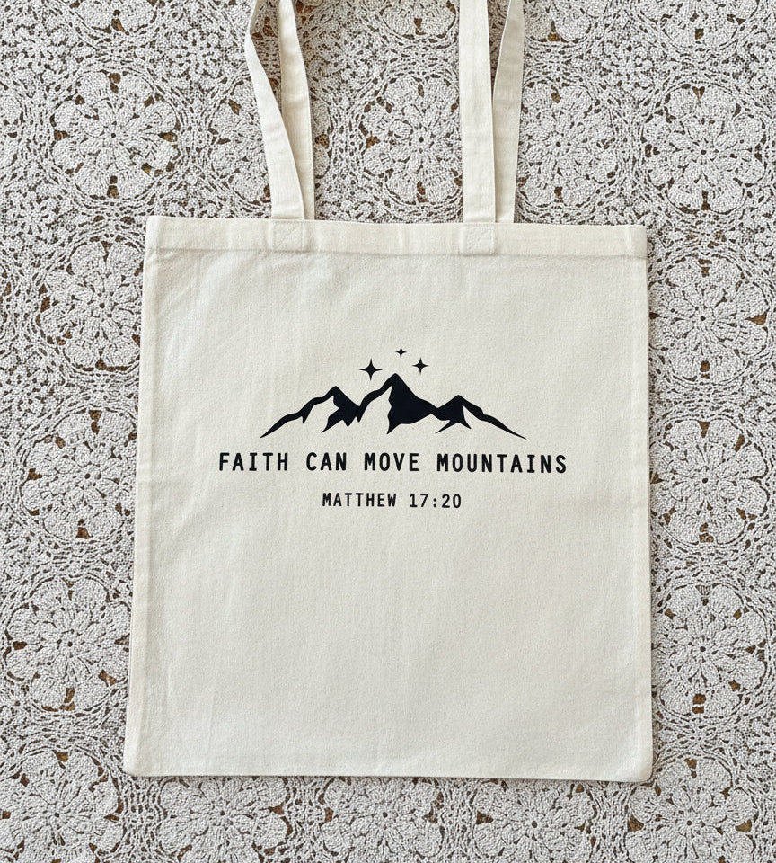 faith can move mountains tote bag