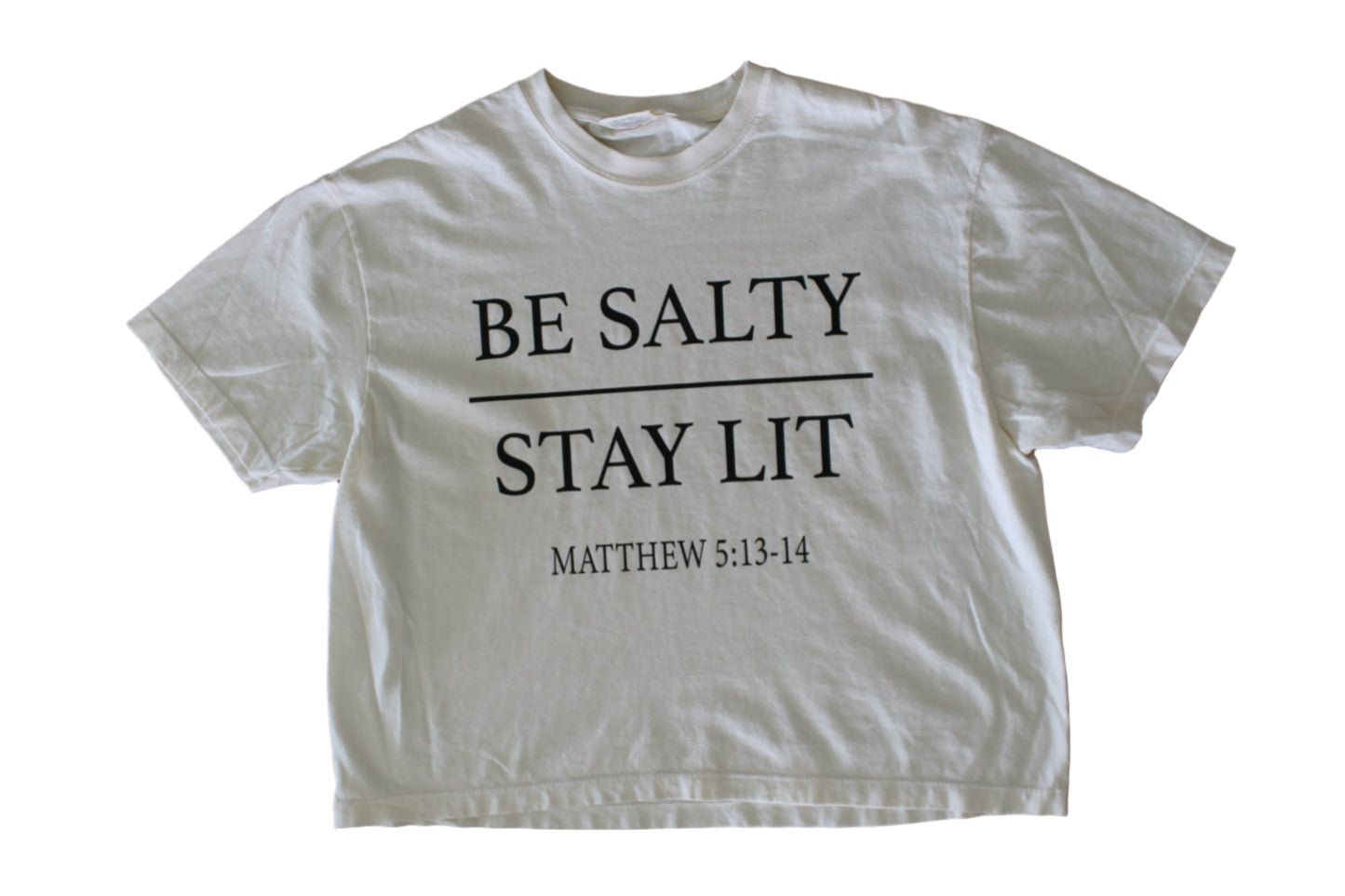 Be Salty + Stay Lit