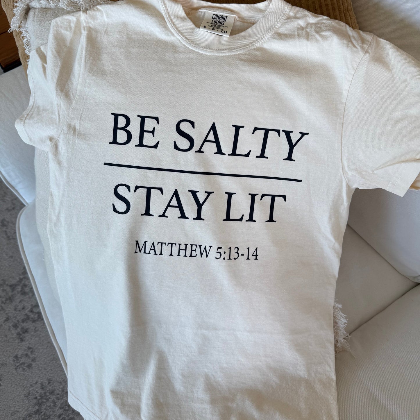 be salty stay lit tee matthew 5:13